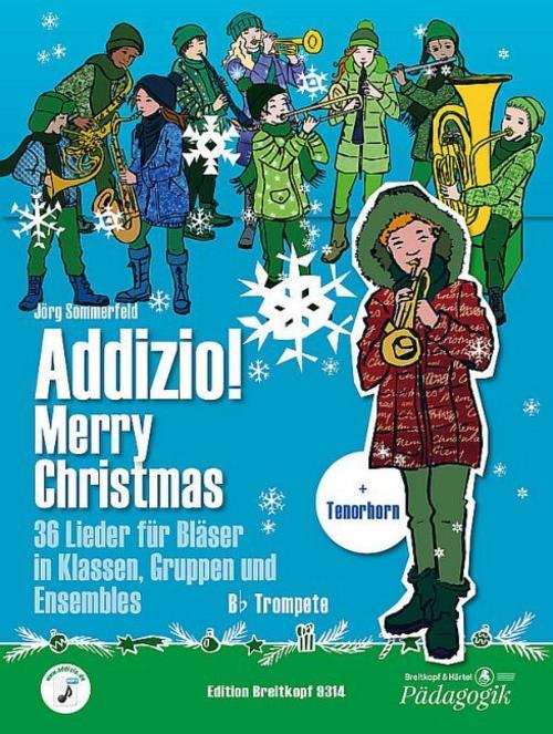 Addizio! Merry Christmas \"36 Weihnachtslieder für Bläser in Klassen, Gruppen, Ensembles\", B-Trompete