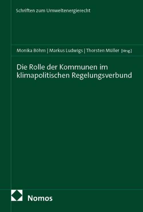 Die Rolle der Kommunen im klimapolitischen Regelungsverbund