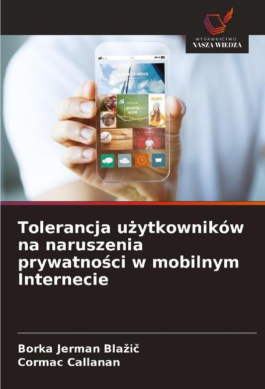 Buchcover: Tolerancja u¿ytkowników na naruszenia prywatno¿ci w mobilnym Internecie