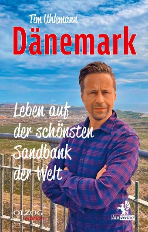 Dänemark - Leben auf der schönsten Sandbank der Welt