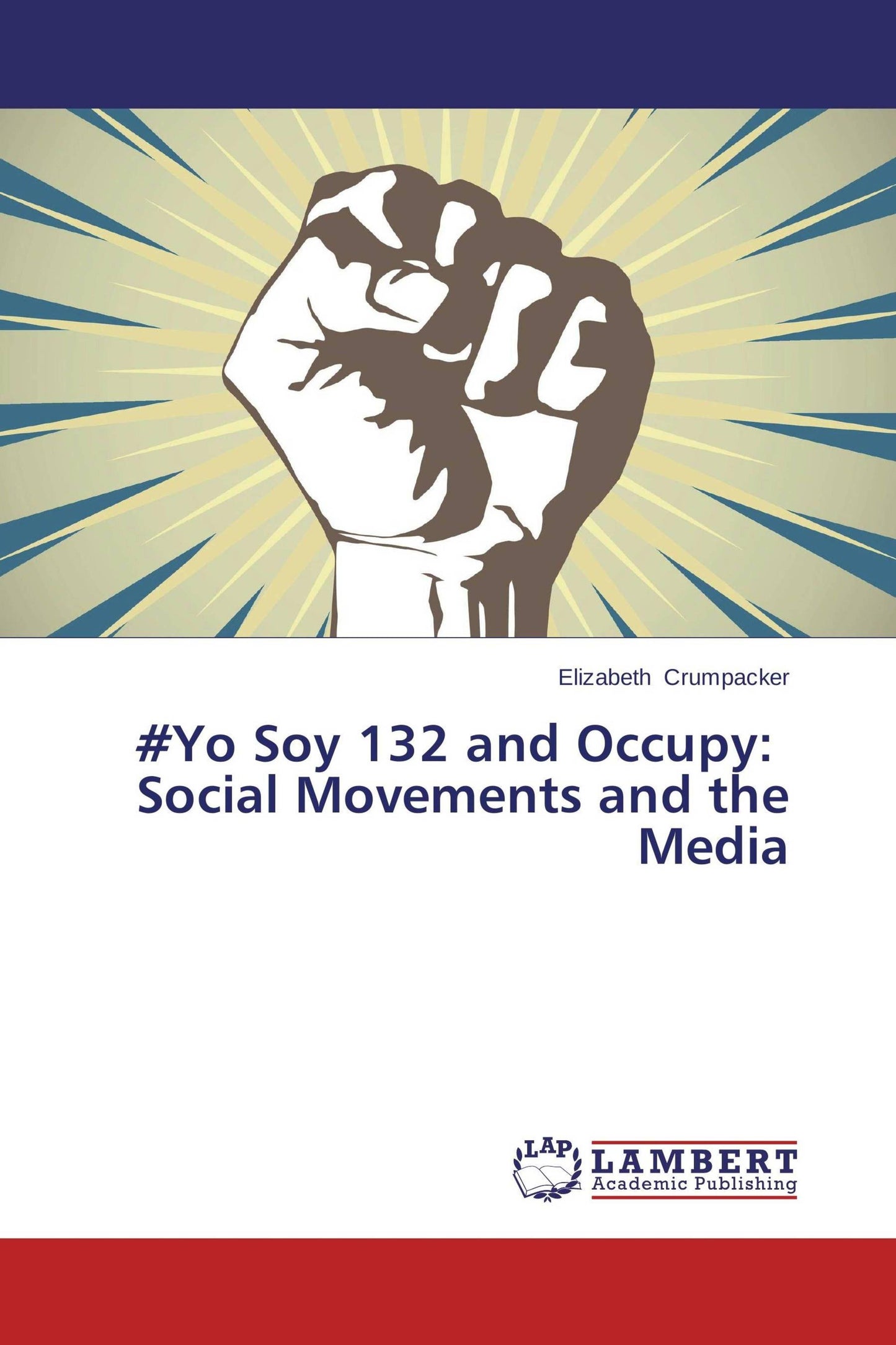 #Yo Soy 132 and Occupy: Social Movements and the Media
