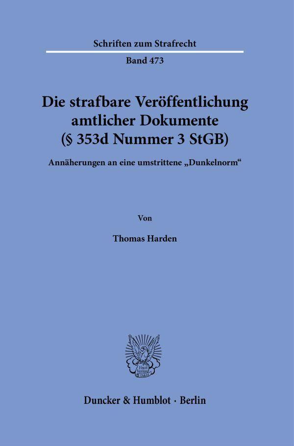 Die strafbare Veröffentlichung amtlicher Dokumente (§ 353d Nummer 3 StGB)