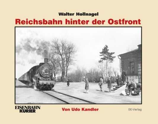 Buchcover: Walter Hollnagel: Reichsbahn hinter der Ostfront