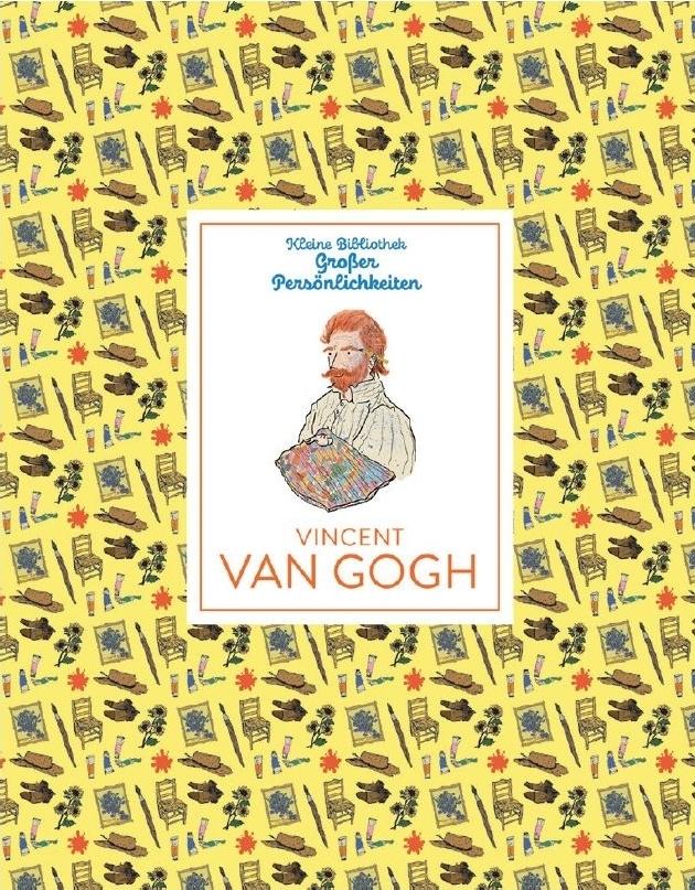 Kleine Bibliothek großer Persönlichkeiten: Vincent van Gogh