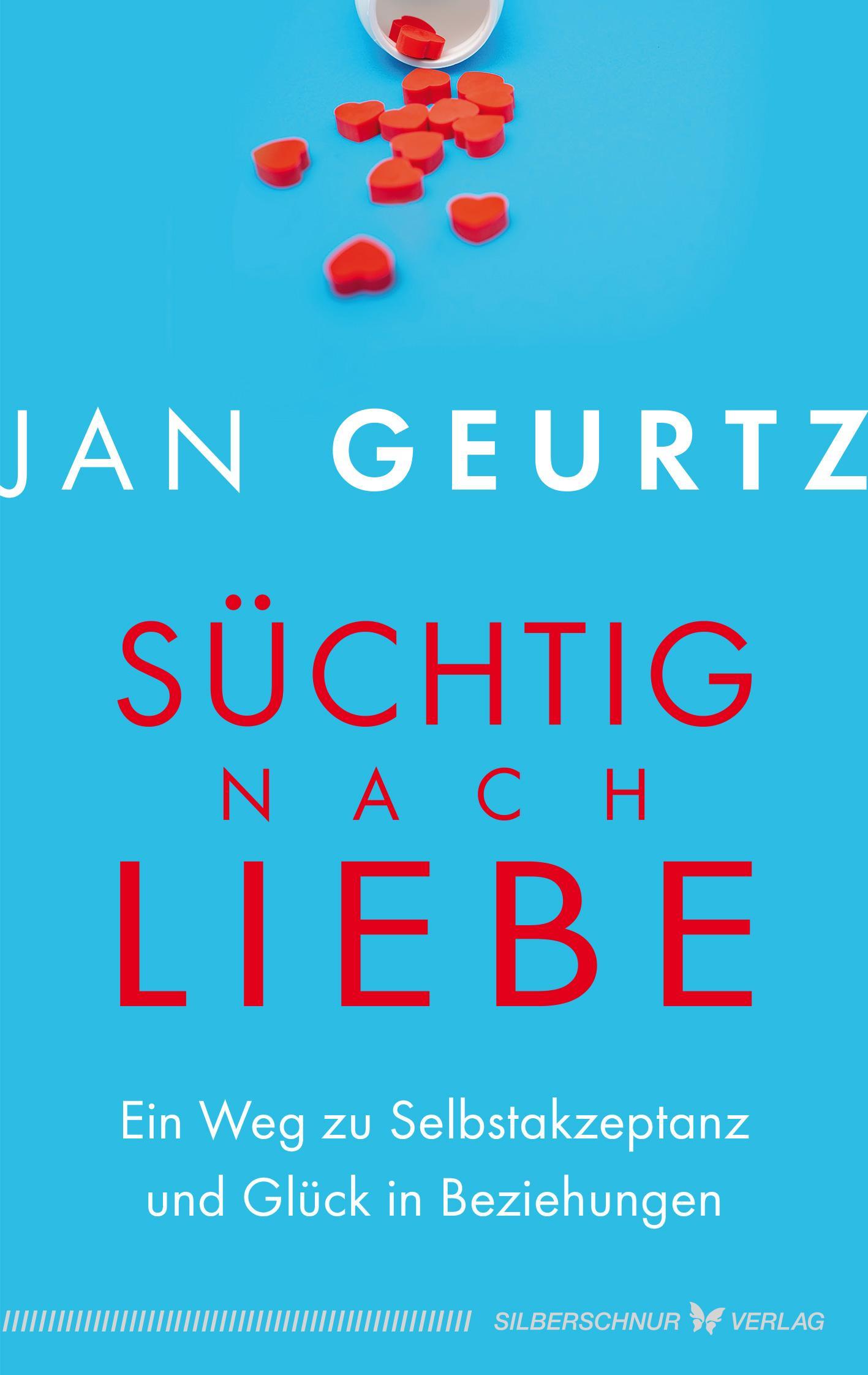 Buchcover: Geurtz, Jan/Süchtig nach Liebe