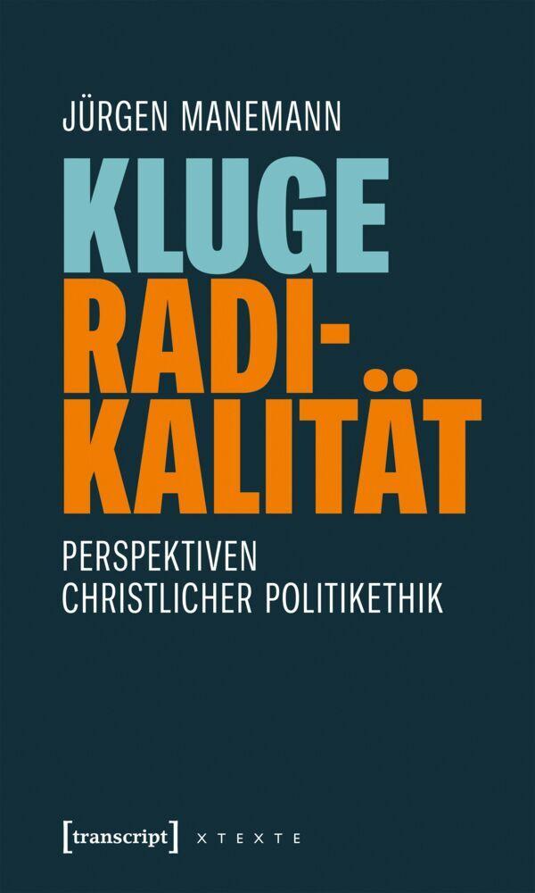 Kluge Radikalität