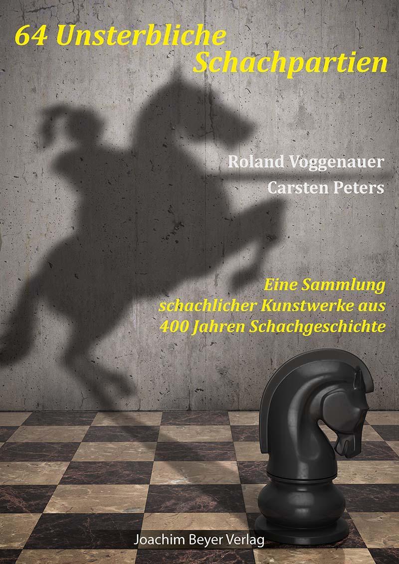 Buchcover: 64 Unsterbliche Schachpartien