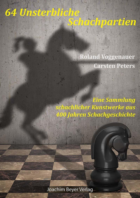 Buchcover: 64 Unsterbliche Schachpartien