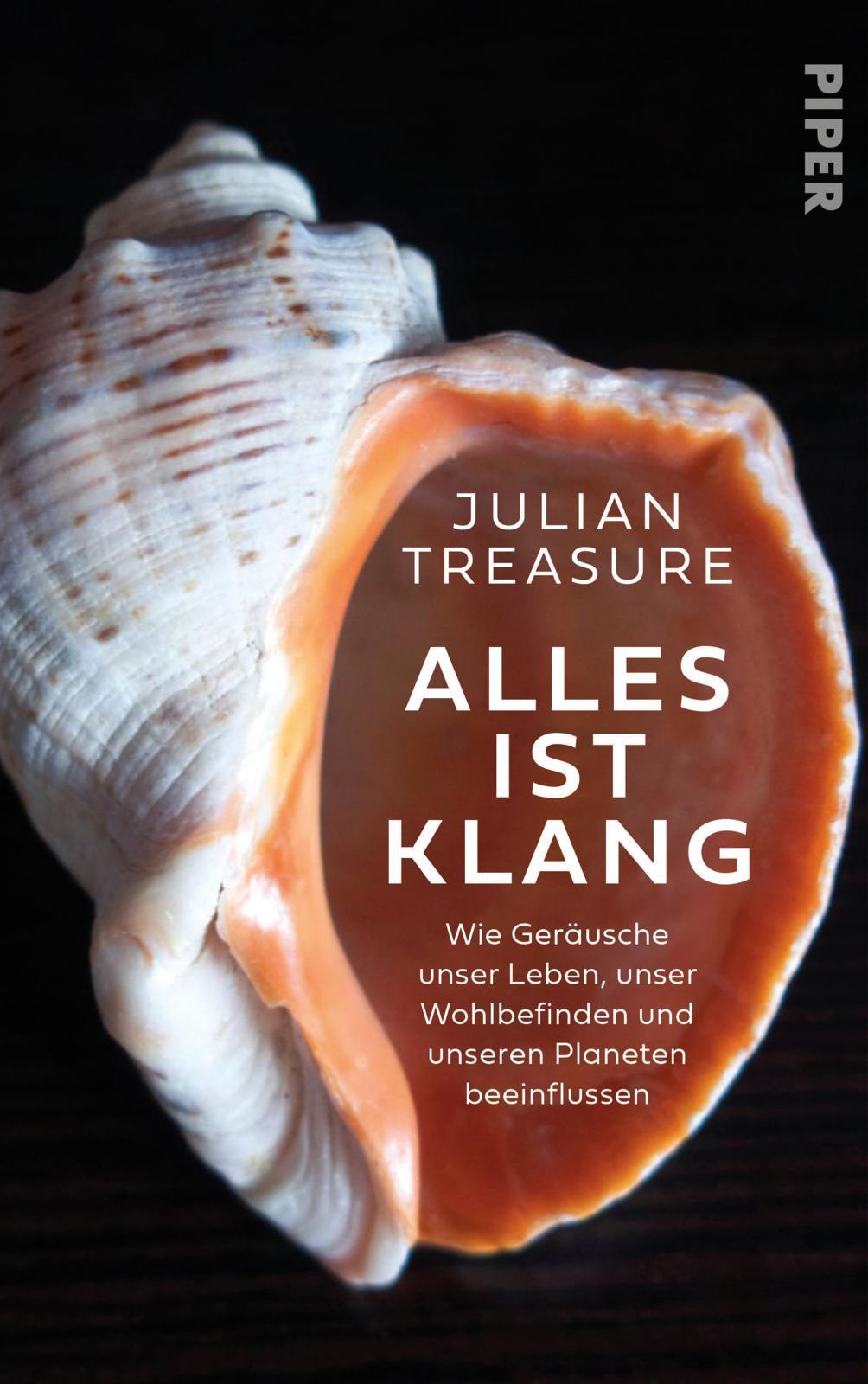 Alles ist Klang: Wie Geräusche unser Leben, unser Wohlbefinden und unseren Planeten beeinflussen | Die Wiederentdeckung der faszinierenden Welt des Klangs