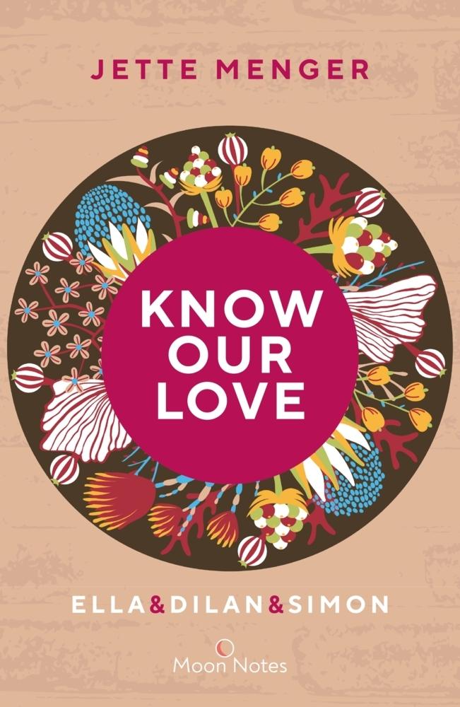 Know Us - Know our love. Ella & Dilan & Simon