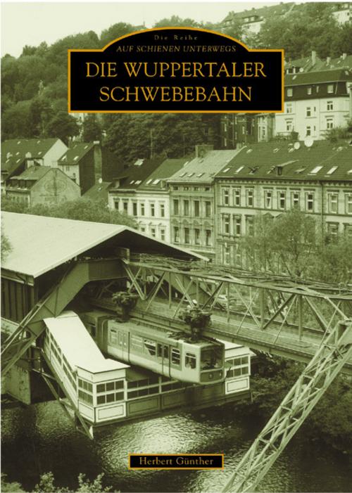 Buchcover: Die Wuppertaler Schwebebahn
