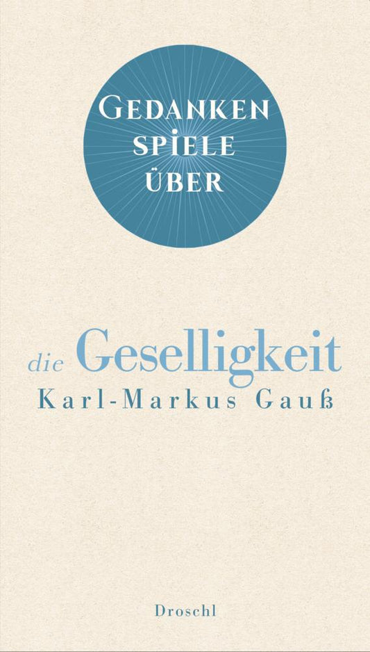 Gedankenspiele über die Geselligkeit