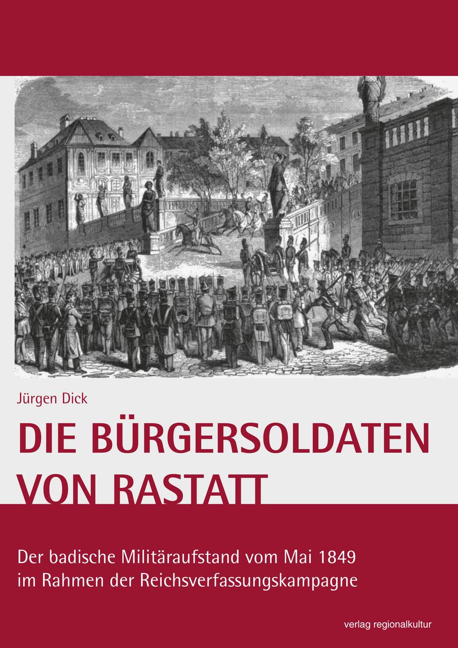 Die Bürgersoldaten von Rastatt