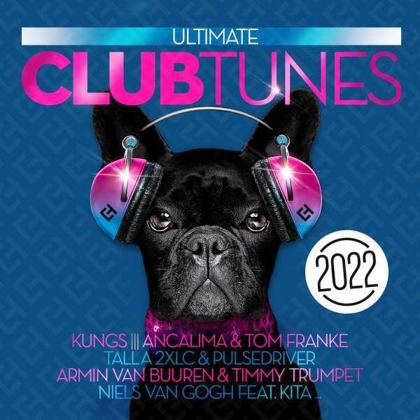 Ultimate Club Tunes 2022