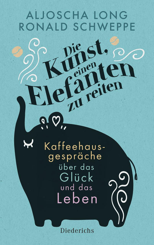 Buchcover: Die Kunst, einen Elefanten zu reiten