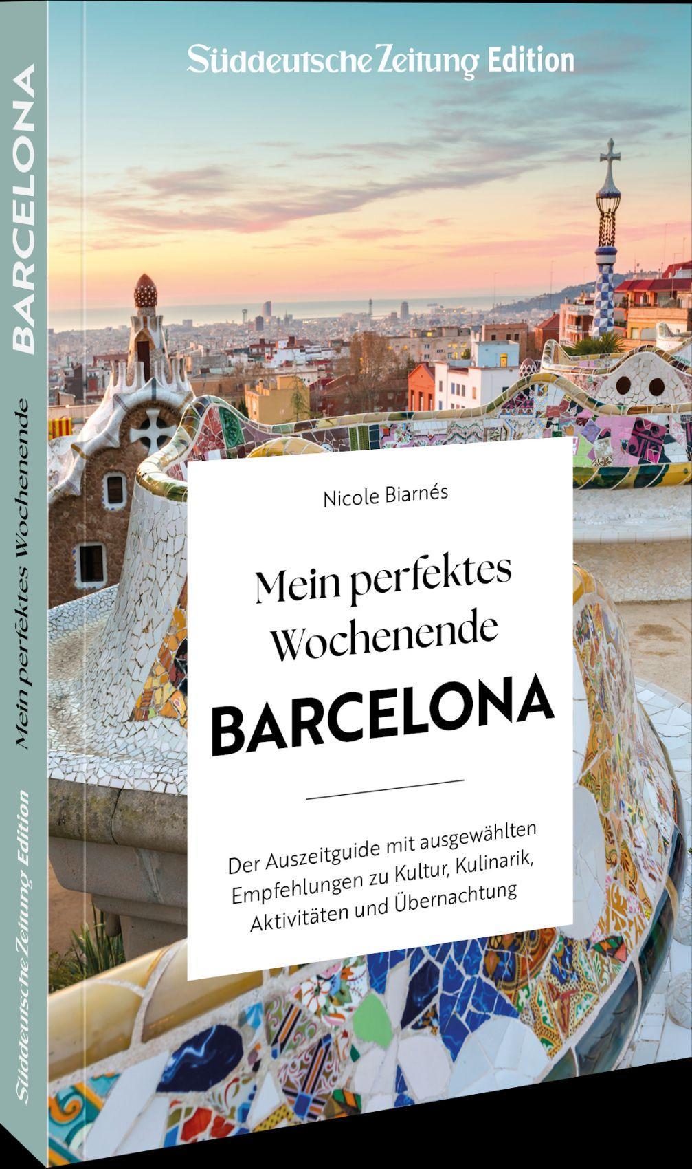 Biarnés, Nicole/Mein perfektes Wochenende Barcelona