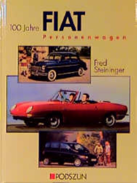 Fiat - Die Personenwagen-Chronik