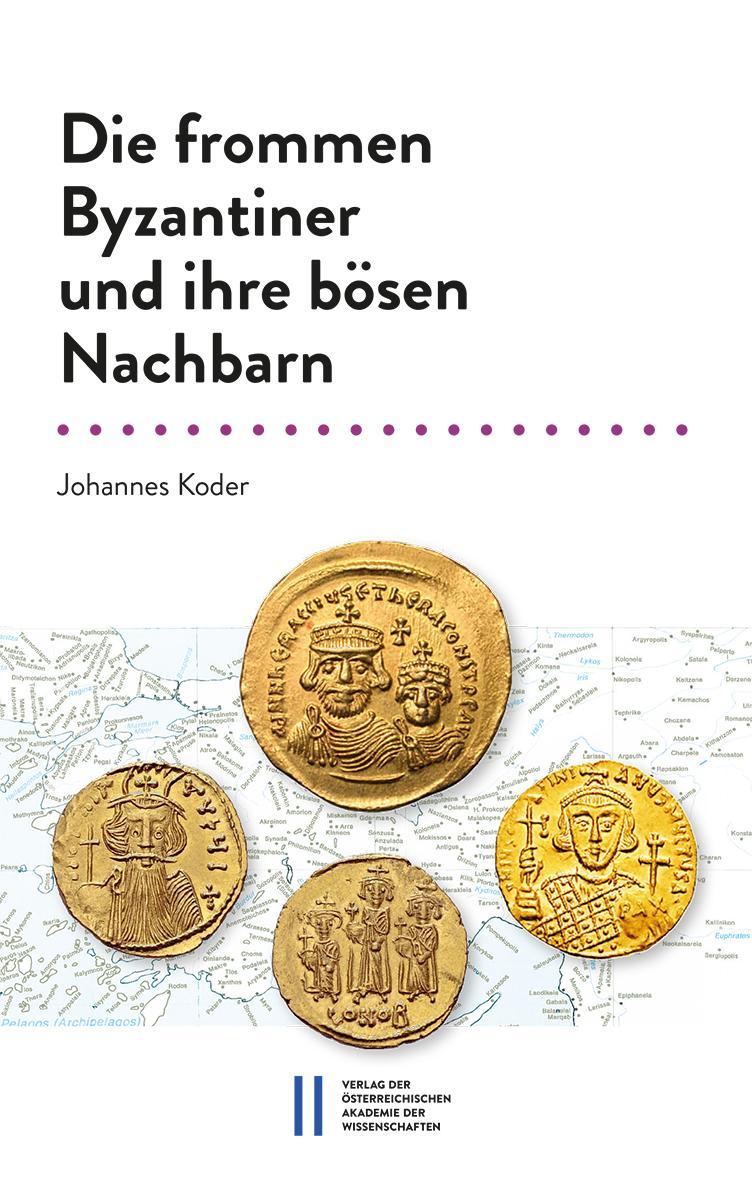 Buchcover: Die frommen Byzantiner und ihre bösen Nachbarn