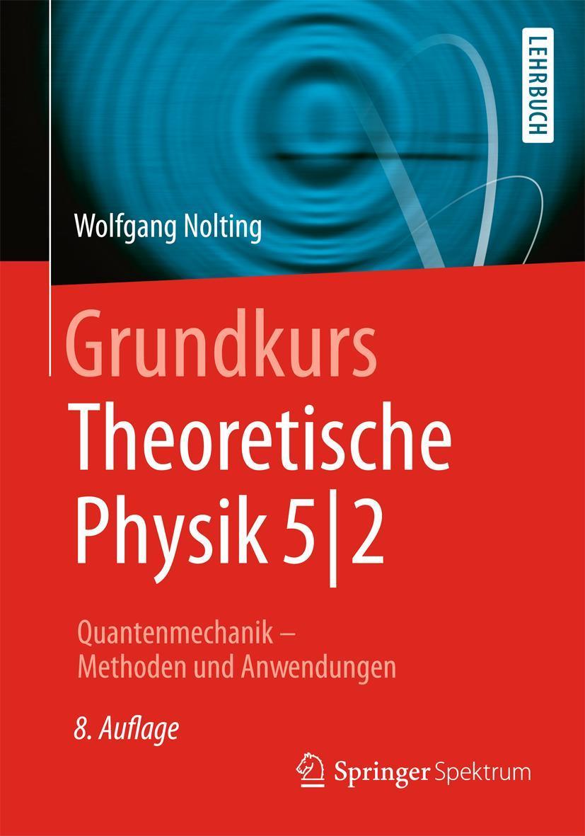 Quantenmechanik.Tl.2