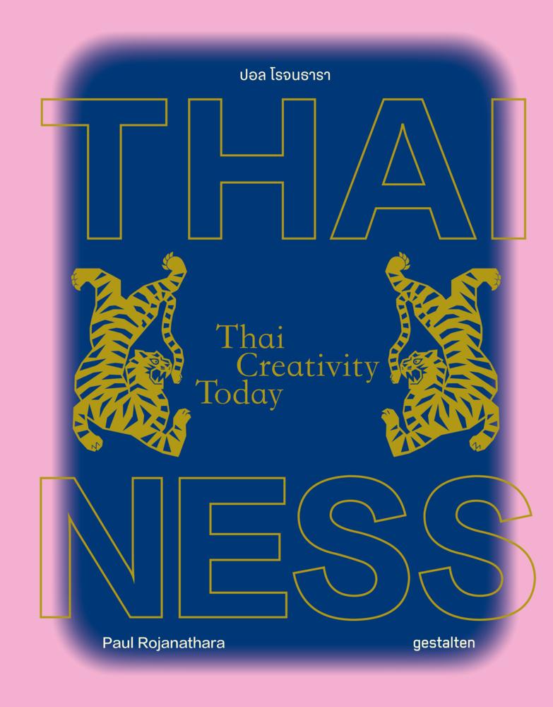 Thainess: Thai Creativity Today