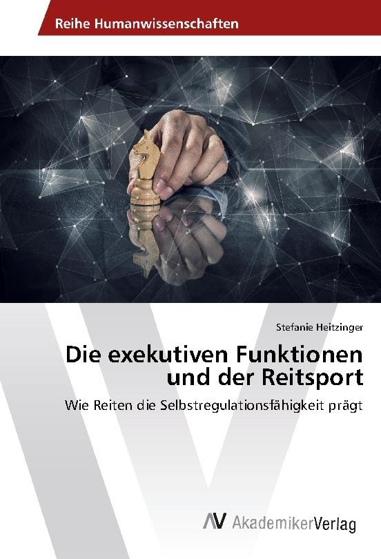 Die exekutiven Funktionen und der Reitsport