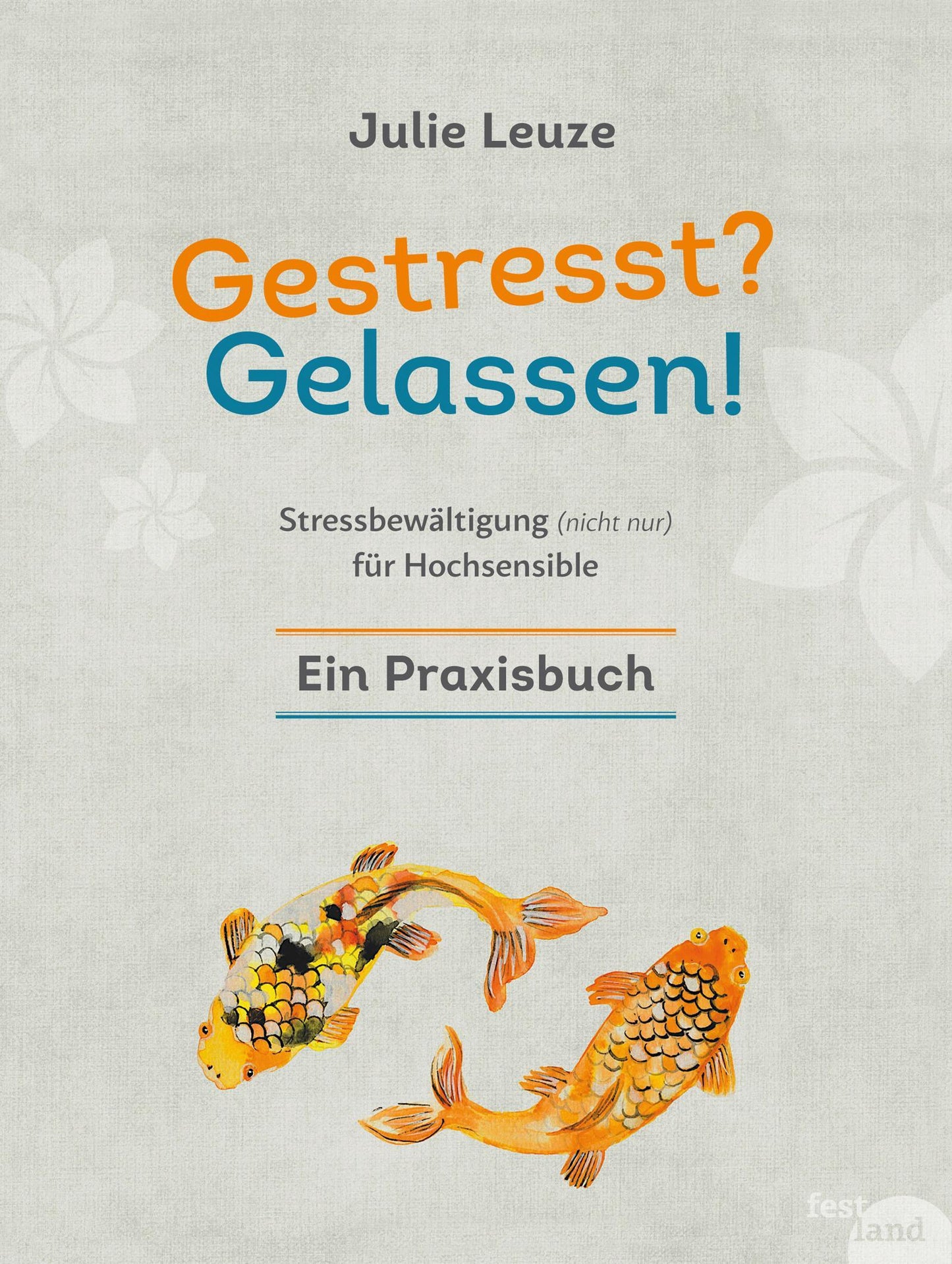 Buchcover: Gestresst? Gelassen!