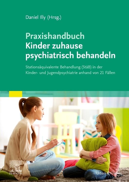 Buchcover: Praxishandbuch Kinder zuhause psychiatrisch behandeln