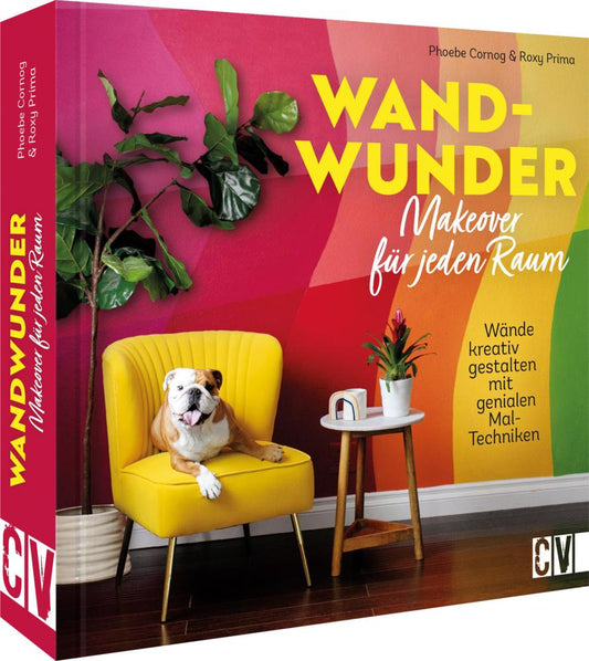Buchcover: Wand-Wunder - Makeover für jeden Raum
