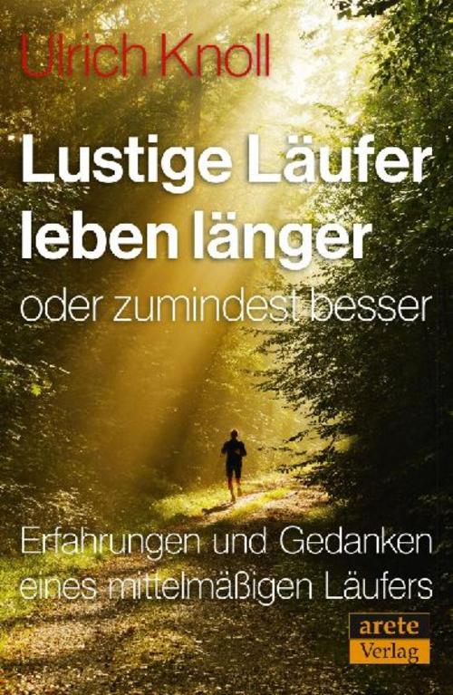 Buchcover: Lustige Läufer leben länger - oder zumindest besser