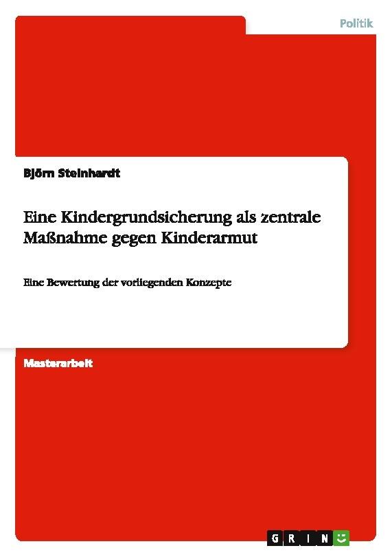 Eine Kindergrundsicherung als zentrale Maßnahme gegen Kinderarmut