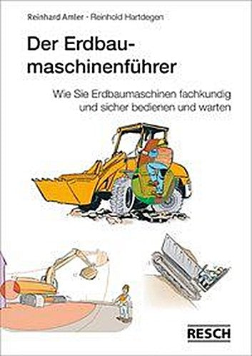 Der Erdbaumaschinenführer