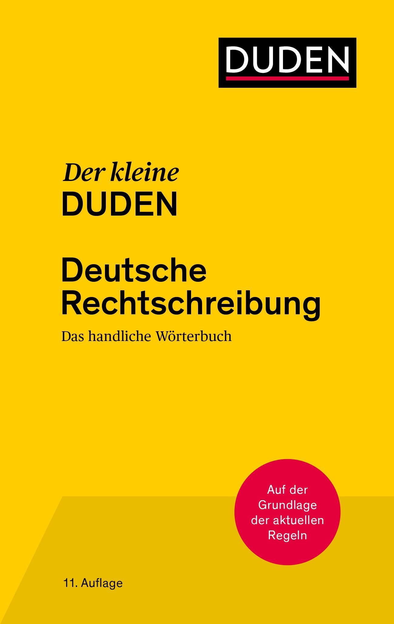 Dudenredaktion/Der kleine Duden - Deutsche Rechtschreibung