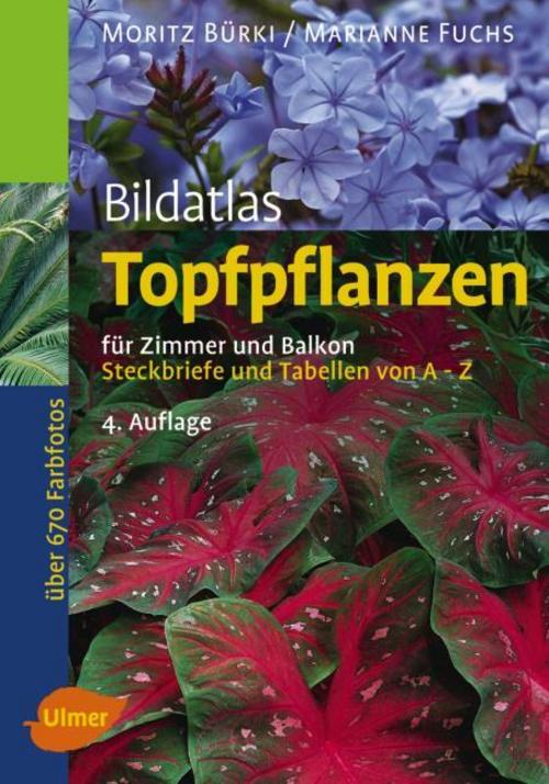 Buchcover: Bildatlas Topfpflanzen für Zimmer und Balkon