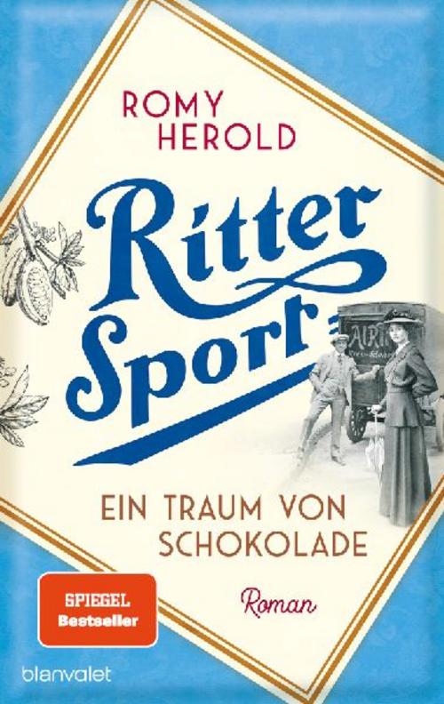 Herold, Romy/Ritter Sport - Ein Traum von Schokolade