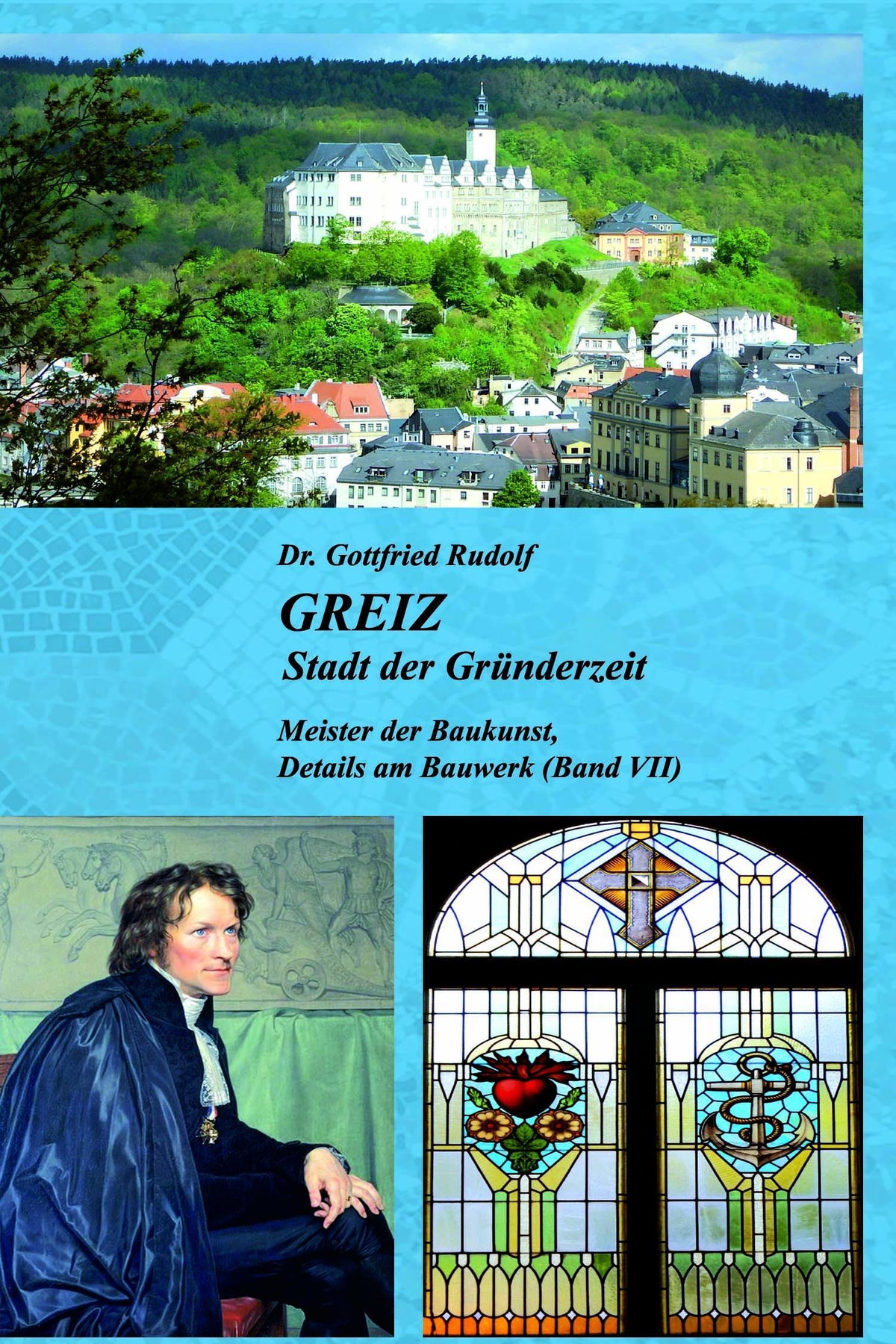 Buchcover: GREIZ - Stadt der Gründerzeit (Bd. VII)