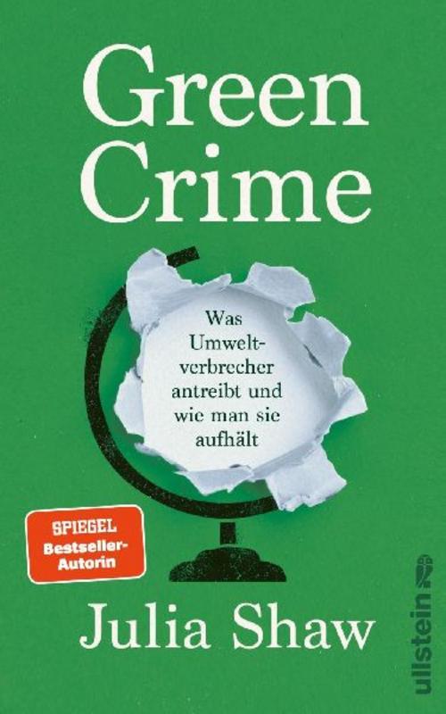 Green Crime: Was Umweltverbrecher antreibt und wie man sie aufhält | Von der renommierten Kriminalpsychologin aus Großbritannien