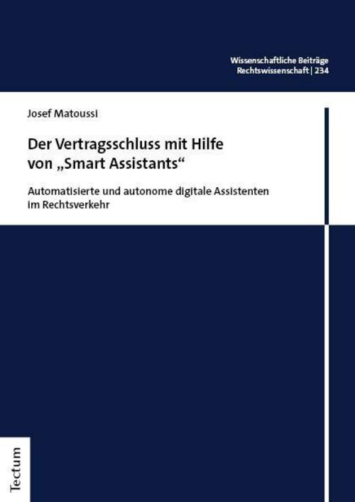 Der Vertragsschluss mit Hilfe von \"Smart Assistants\"