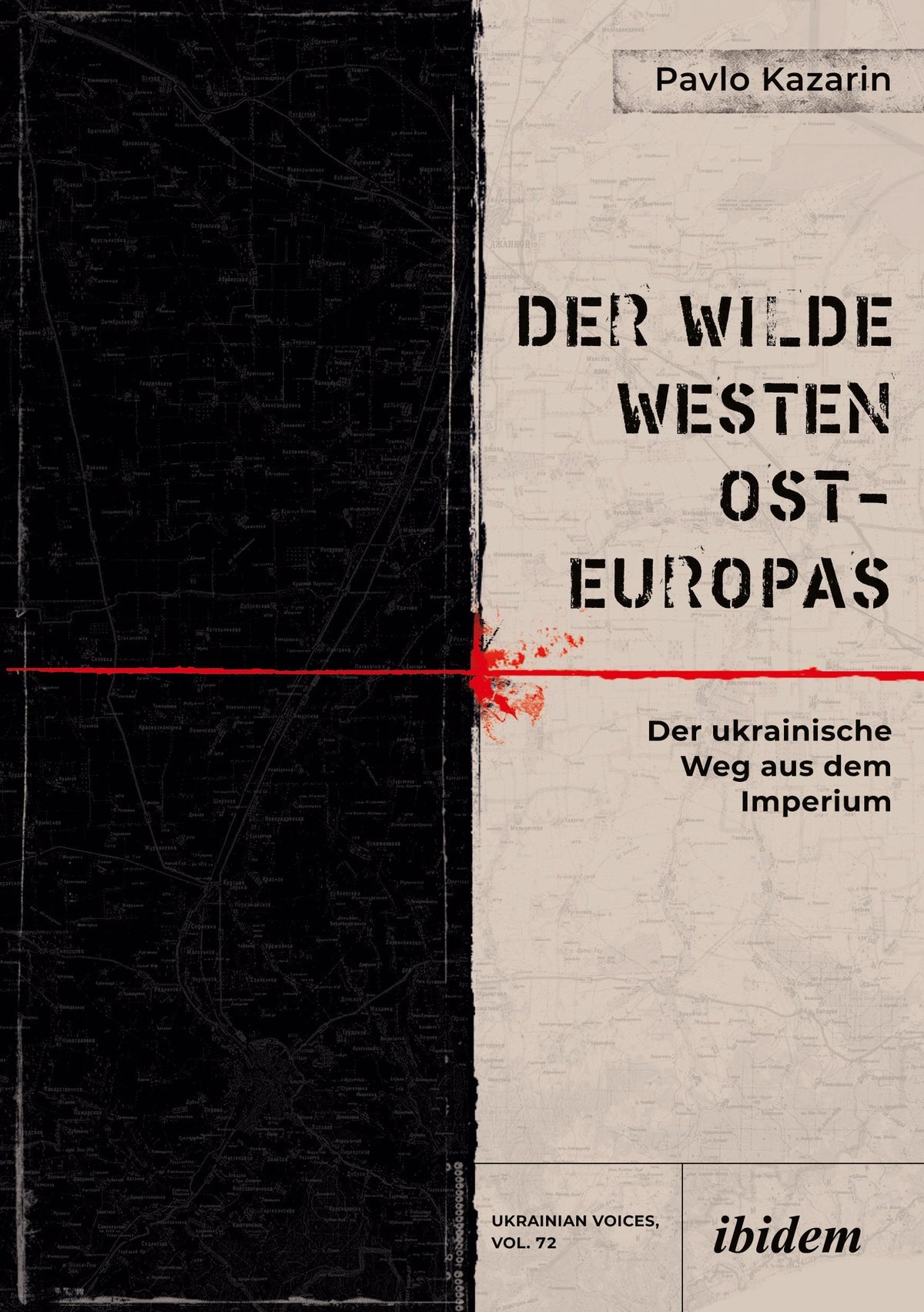 Buchcover: Der Wilde Westen Ost-Europas
