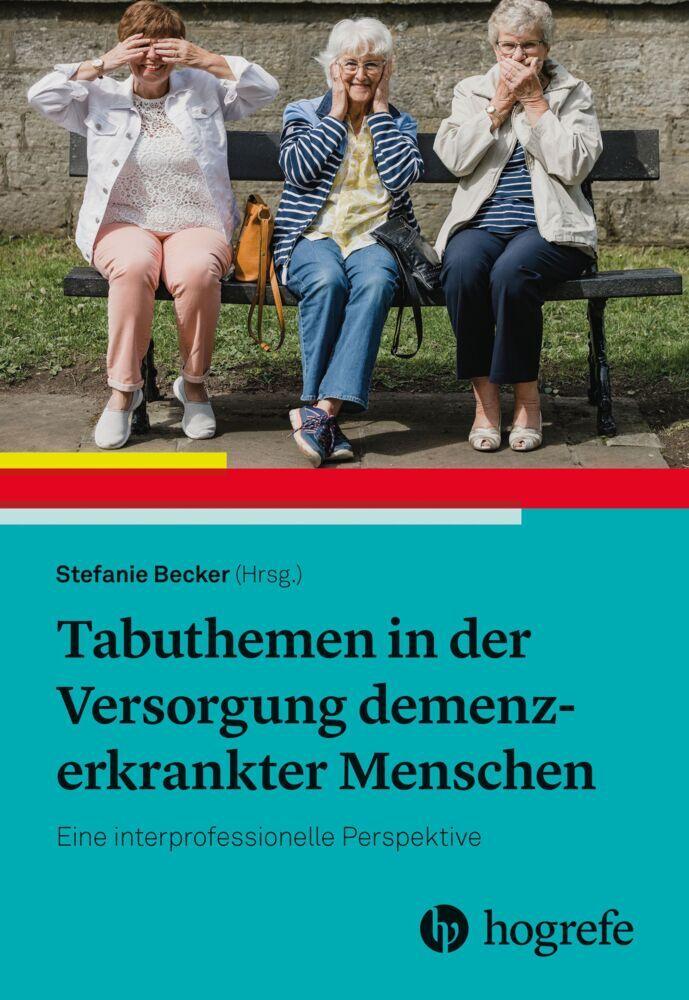 Buchcover: Tabuthemen in der Versorgung demenzerkrankter Menschen
