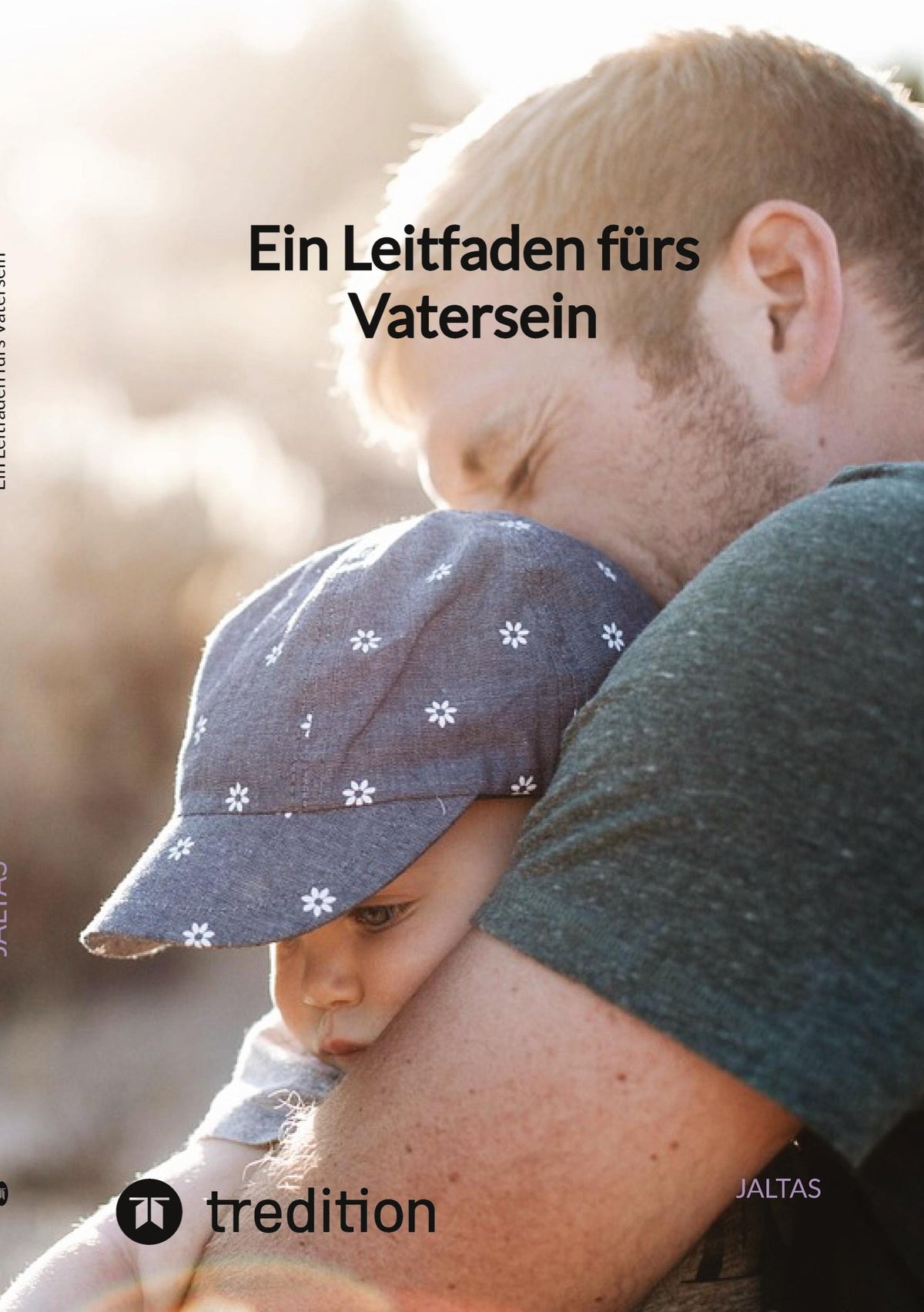 Buchcover: Ein Leitfaden fürs Vatersein