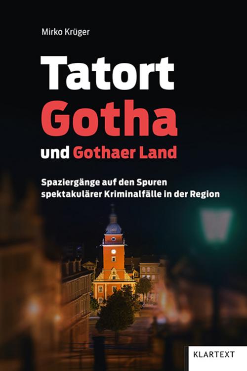Buchcover: Tatort Gotha und Gothaer Land