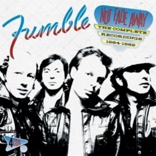 Not Fade Away - THE COMPLETE RECORDINGS 1964-1982
