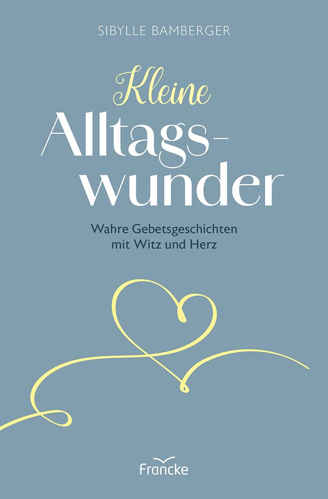 Kleine Alltagswunder