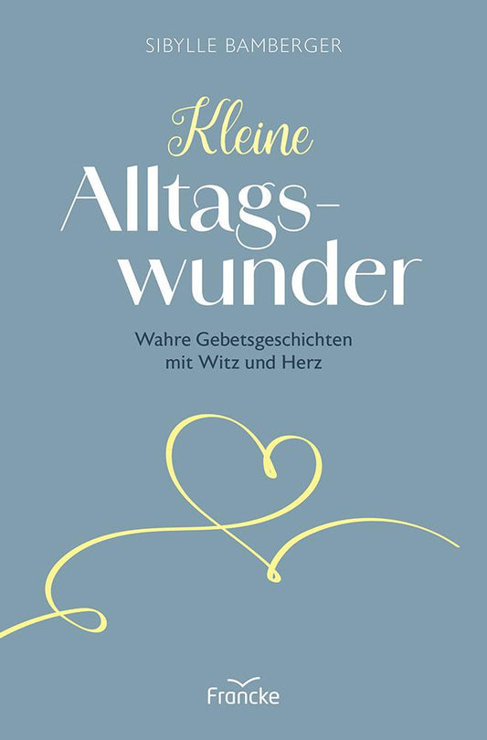 Kleine Alltagswunder