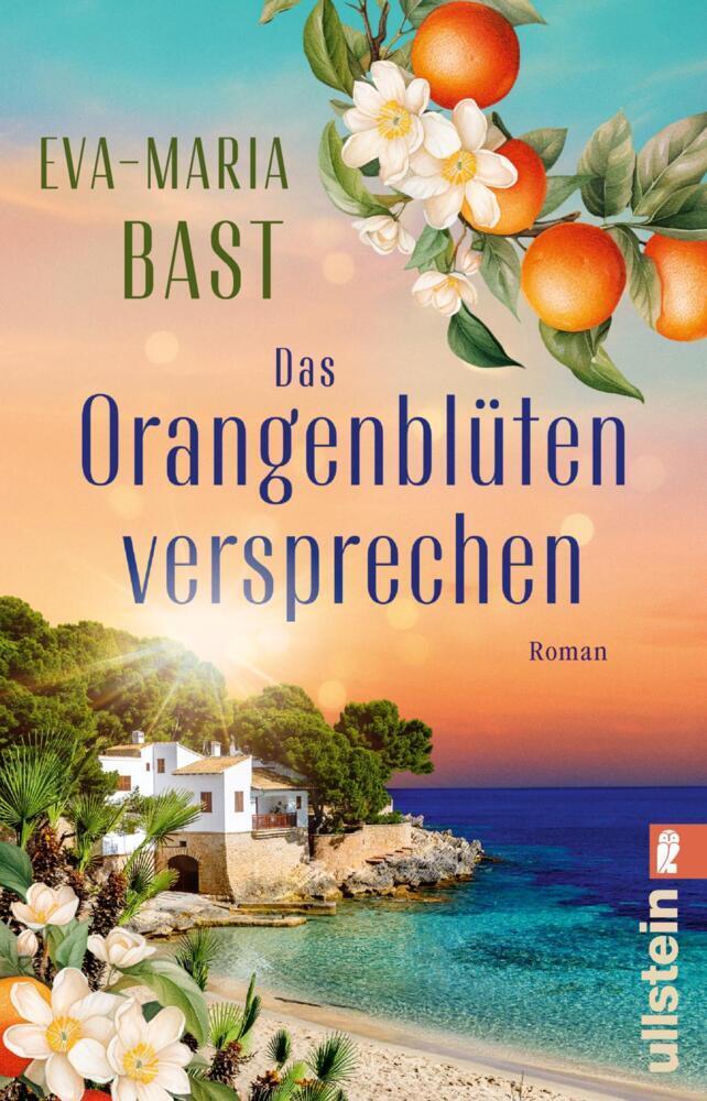 Bast, Eva-Maria/Das Orangenblütenversprechen