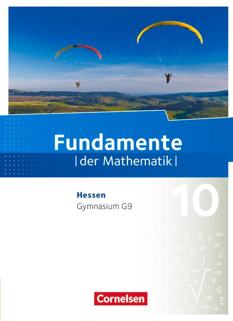 Fundamente der Mathematik 10. Schuljahr - Hessen - Schülerbuch