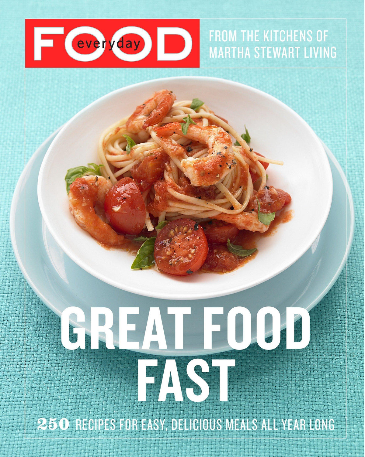 Buchcover: Everyday Food: Great Food Fast