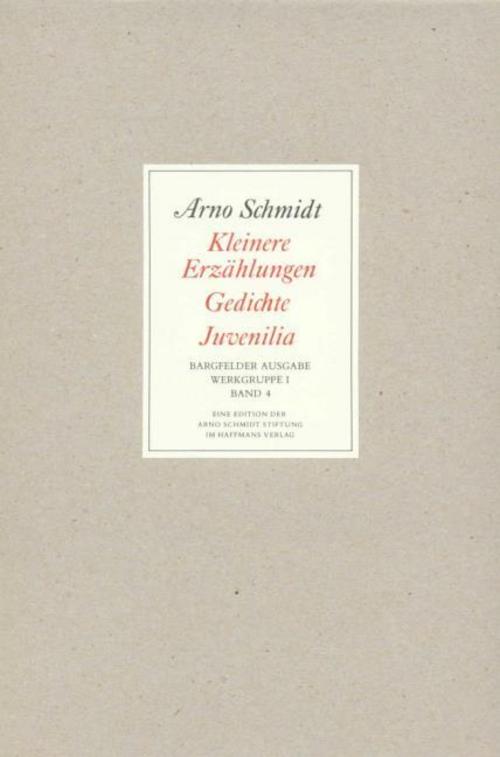 Bargfelder Ausgabe. Standardausgabe. Werkgruppe 1, Band 4