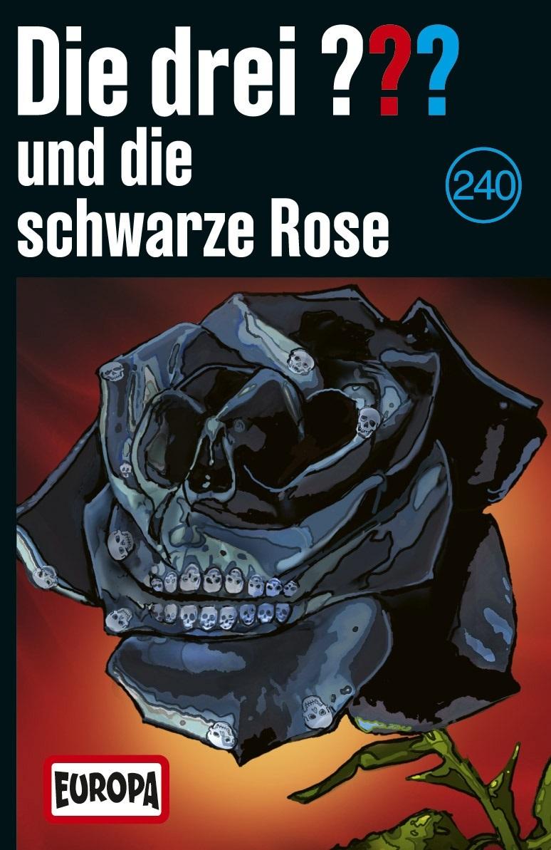 Die drei ??? 240: und die schwarze Rose