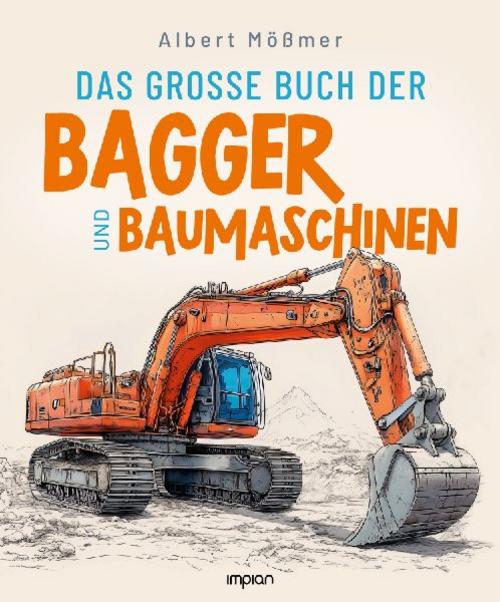 Buchcover: Das große Buch der Bagger und Baumaschinen